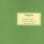 Trieste - Angelo Ara y Claudio Magris