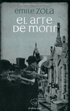 El arte de morir – Émile Zola