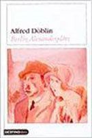 Berlín Alexanderplatz - Alfred Döblin
