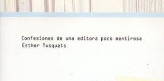 Confesiones de una editora poco mentirosa – Esther Tusquets Confesiones de una editora poco mentirosa - Esther Tusquets
