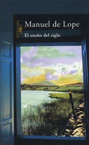 El otoño del siglo – Manuel de Lope El otoño del siglo - Manuel de Lope