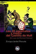 Los 38 asesinatos y medio del Castillo de Hull – Enrique Jardiel Poncela Los 38 asesinatos y medio del Castillo de Hull – Enrique Jardiel Poncela