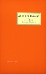 Arco del Paraíso – José Luis García Martín Arco del Paraíso - José Luis García Martín