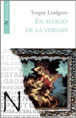 En elogio de la verdad - Torgny Lindgren