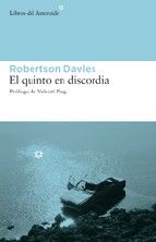 El quinto en discordia – Robertson Davies