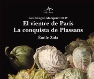 El vientre de París – Émile Zola La conquista de Plassans - Émile Zola
