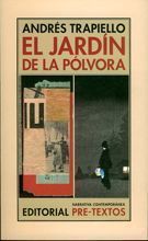 El jardín de la pólvora - Andrés Trapiello