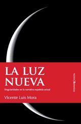 La luz nueva - Vicente Luis Mora