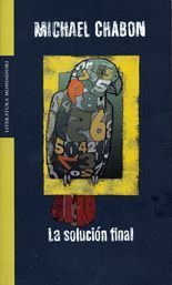 La solución final - Michael Chabon