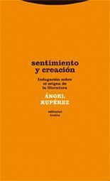 Sentimiento y creación – Ángel Rupérez Sentimiento y creación - Ángel Rupérez