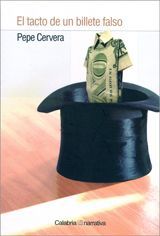 El tacto de un billete falso – Pepe Cervera El tacto de un billete falso - Pepe Cervera