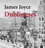 Dublineses – James Joyce Dublineses - James Joyce