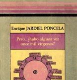 Pero… ¿hubo alguna vez once mil vírgenes? – Enrique Jardiel Poncela Pero… ¿hubo alguna vez once mil vírgenes? – Enrique Jardiel Poncela