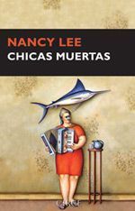 Chicas muertas - Nancy Lee Chicas muertas - Nancy Lee