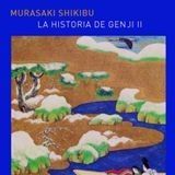 La historia de Genji II – Murasaki Shikibu La historia de Genji II - Murasaki Shikibu