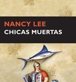 Chicas muertas – Nancy Lee Chicas muertas - Nancy Lee