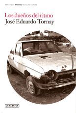 Los dueños del ritmo - José Eduardo Tornay