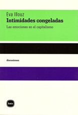 Intimidades congeladas - Eva Illouz