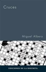 Cruces - Miguel Albero