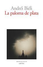 La paloma de plata - Andréi Biéli