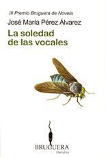 La soledad de las vocales - José María Pérez Álvarez