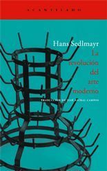 La revolución del arte moderno – Hans Sedlmayr La revolución del arte moderno - Hans Sedlmayr