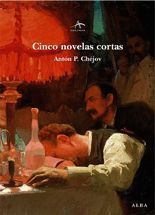 Cinco novela cortas - Antón P. Chéjov