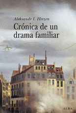 Crónica de un drama familiar - Aleksandr I. Herzen
