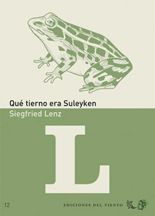 Qué tierno era Suleyken - Siegfried Lenz