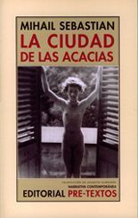 La ciudad de las acacias - Mihail Sebastian