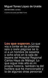 Los que esperan - Miguel Torres López de Uralde