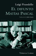 El difunto Matías Pascal - Luigi Pirandello