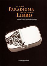 El nuevo paradigma del sector del libro - Manuel Gil & Francisco Javier Jiménez