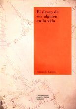 El deseo de ser alguien en la vida - Fernando Cañero