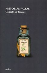 Historias falsas - Gonçalo M. Tavares
