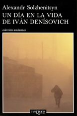 Un día en la vida de Iván Denísovich - Alexandr Solzhenitsyn