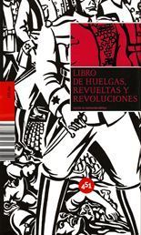 Libro de huelgas, revueltas y revoluciones - VVAA