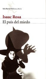 El país del miedo - Isaac Rosa