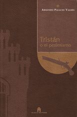 Tristán o el pesimismo - Armando Palacio Valdés