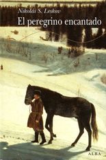 El peregrino encantado - Nikolái Leskov