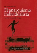 El anarquismo individualista - Émile Armand El anarquismo individualista - Émile Armand