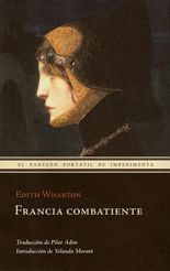Francia combatiente - Edith Wharton