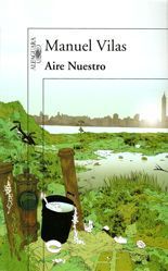 Aire Nuestro - Manuel Vilas