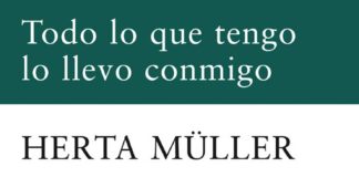 Todo lo que tengo lo llevo conmigo – Herta Müller Todo lo que tengo lo llevo conmigo - Herta Müller