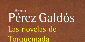 Las novelas de Torquemada – Benito Pérez Galdós Las novelas de Torquemada - Benito Pérez Galdós