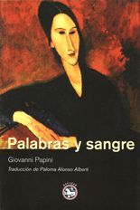 Palabras y sangre - Giovanni Papini