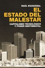 El estado del malestar - Raúl Eguizábal