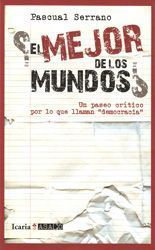 El mejor de los mundos - Pascual Serrano