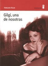 Gilgi, una de nosotras - Irmgard Keun