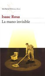 La mano invisible - Isaac Rosa